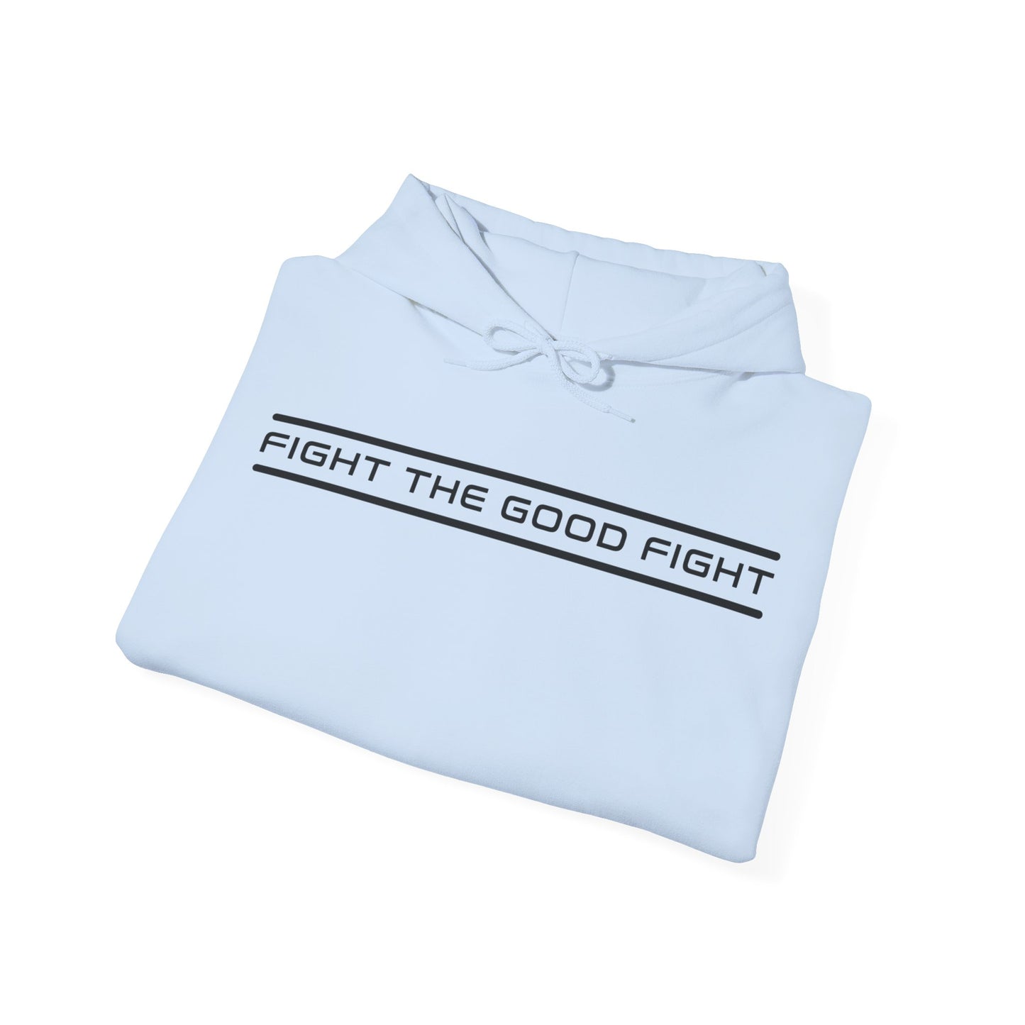 Fight the Good Fight Hoodie