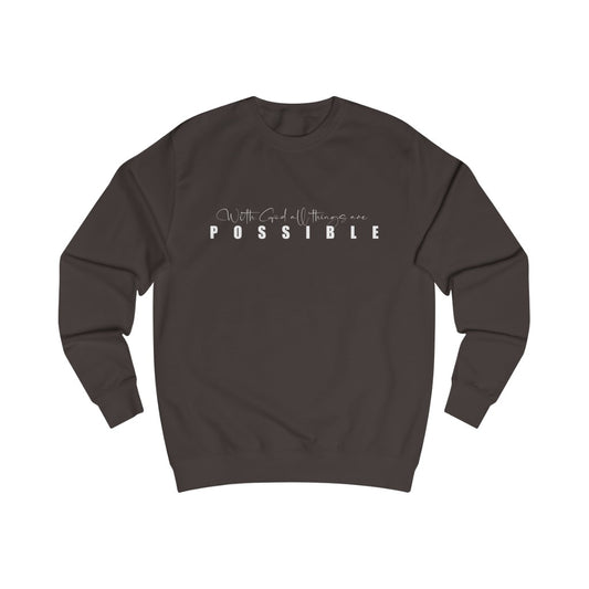With God all things are possible Sweatshirt