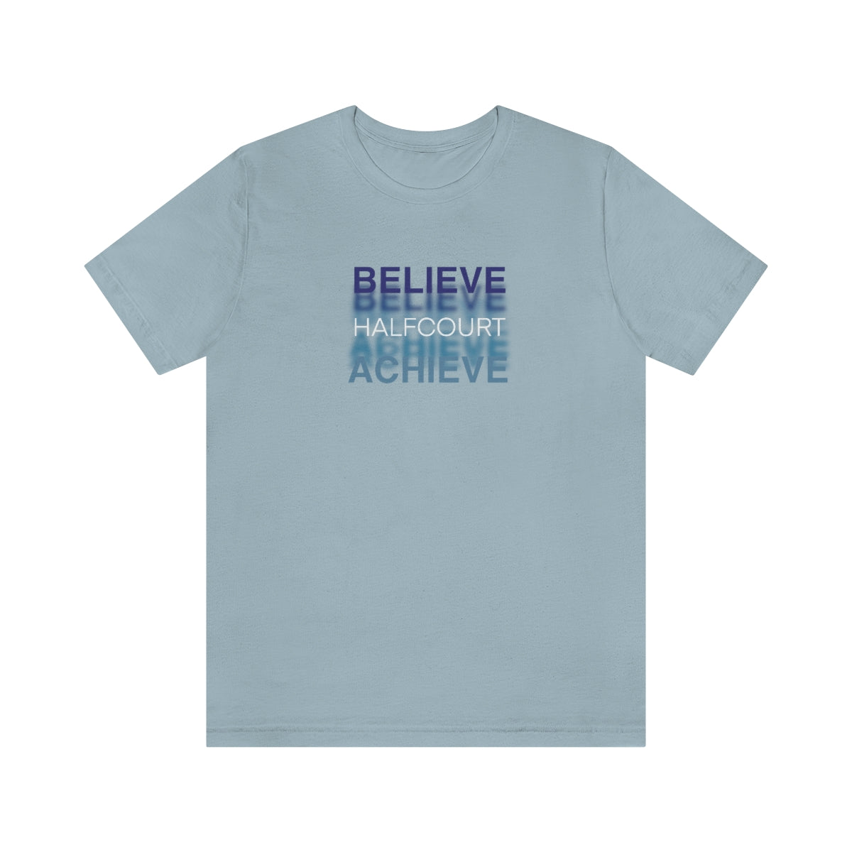 Believe & Achieve Tee
