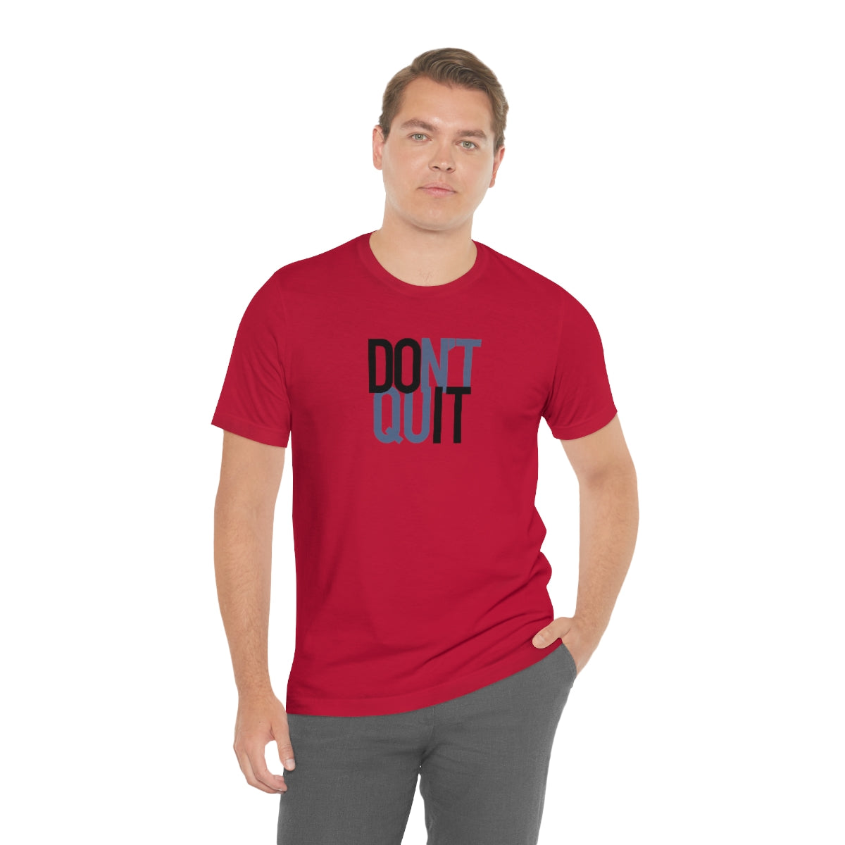 Don't Quit - Do it Tee