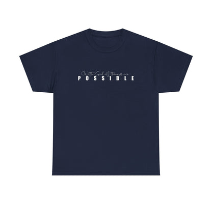 With God all things are possible Tee