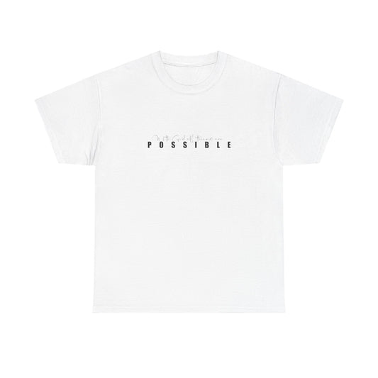 With God all things are possible Tee white