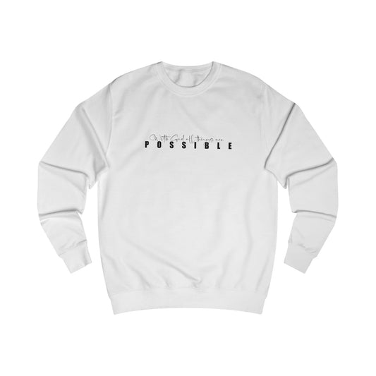 With God All things are Possible Sweatshirt
