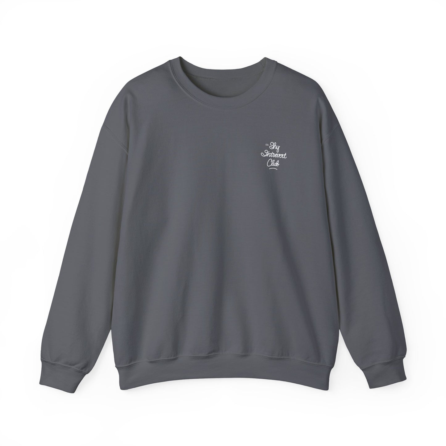 The Shy Introvert Club Sweatshirt